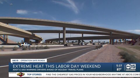 Be ready for extreme heat as you hit the road this Labor Day weekend