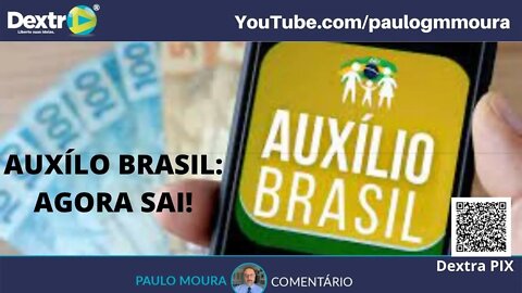 AUXÍLI0 BRASIL AGORA SAI!