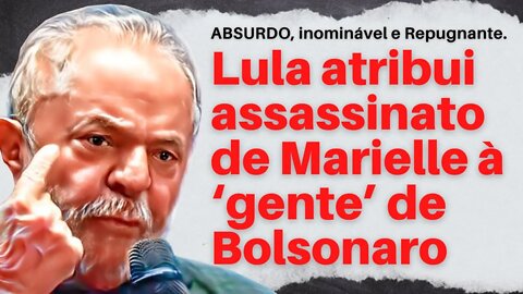 Lula atribui assassinato de Marielle à ‘gente’ de Bolsonaro