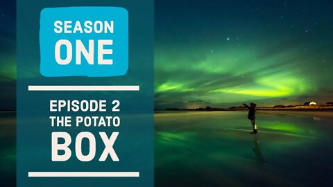 The Garden Potato Box. Season 1 - Ep2.