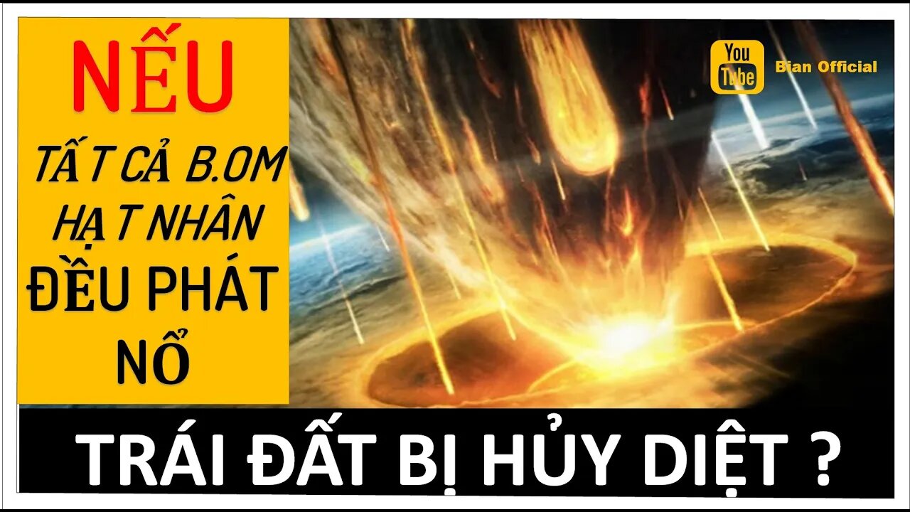 #9 NẾU Trái đất bị HỦY DIỆT, Cái gì có thể làm điều đó