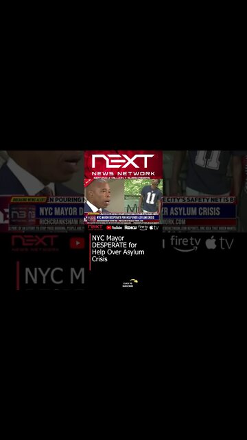 NYC Mayor DESPERATE for Help Over Asylum Crisis #shorts
