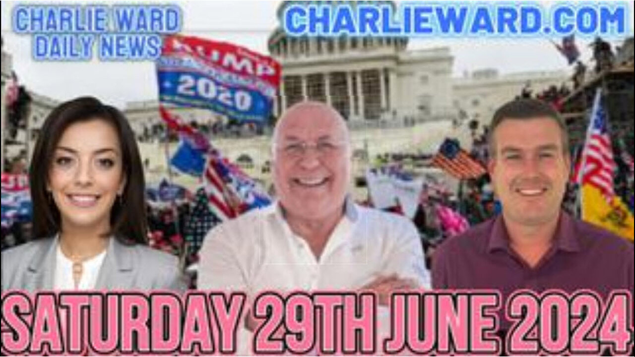 CHARLIE WARD DAILY NEWS WITH PAUL BROOKER & DREW DEMI - SATURDAY 29TH JUNE 2024