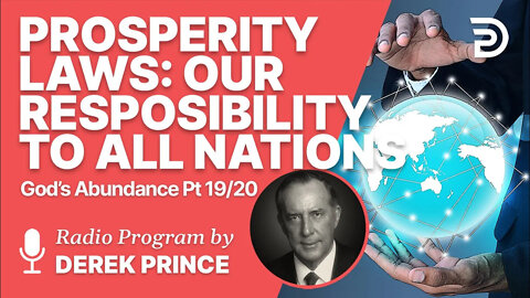 God's Abundance 19 of 20 - Our Responsibility to All Nations