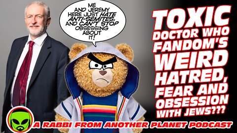 Toxic Doctor Who Fandom’s Fear and Obsession With Jews!!!!
