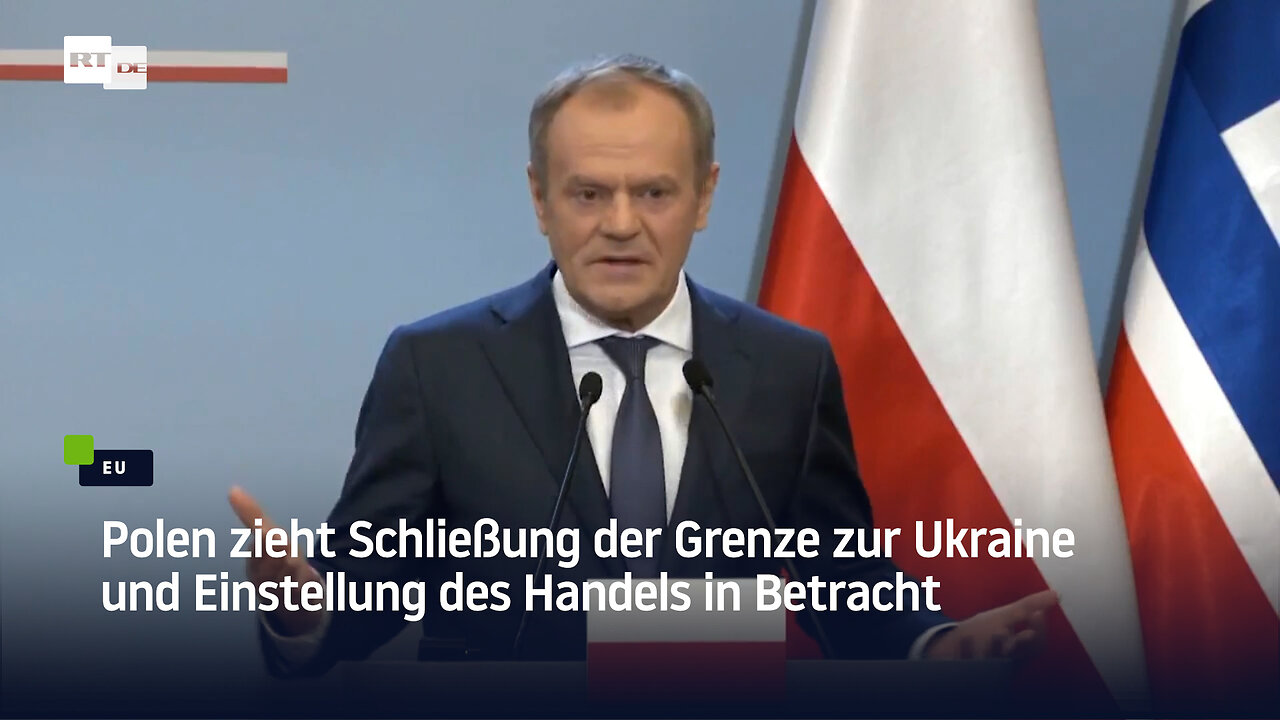 Polen zieht Schließung der Grenze zur Ukraine und Einstellung des Handels in Betracht