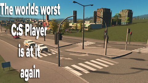 The worst Cities Skylines Playthrough Part 2