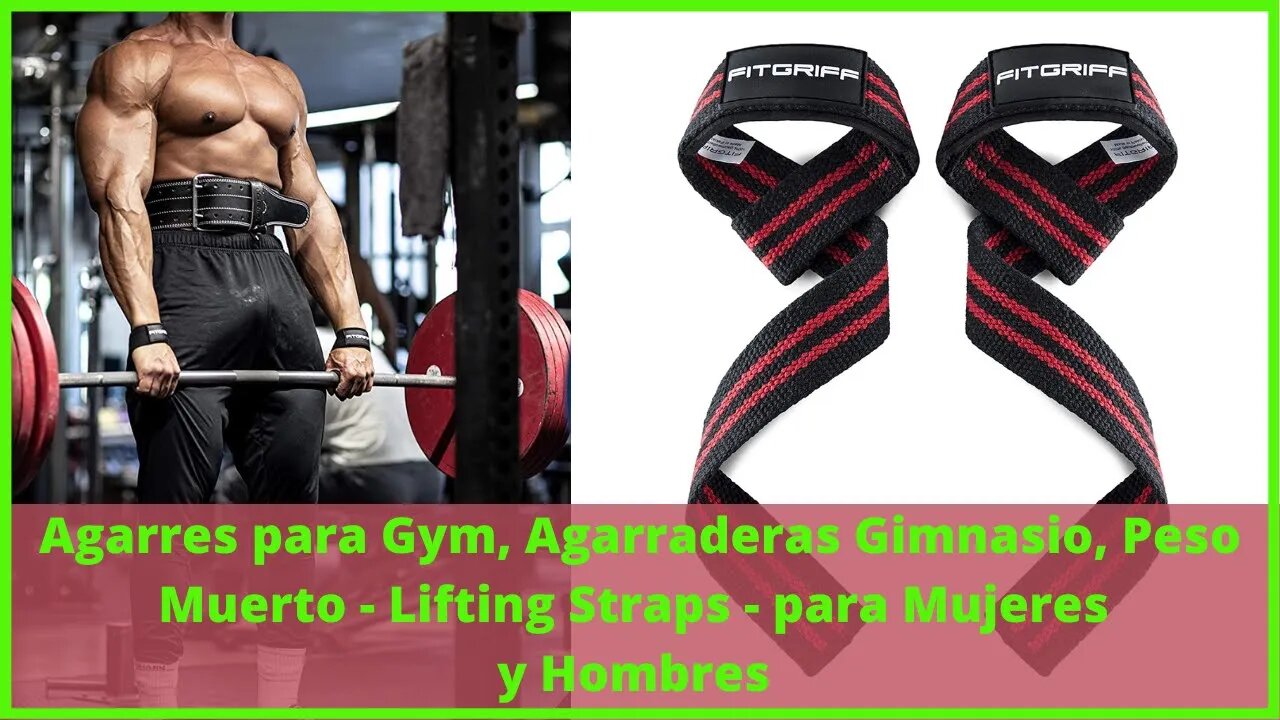 Rewiew Agarres para Peso Muerto Lifting Straps Mujeres y Hombres