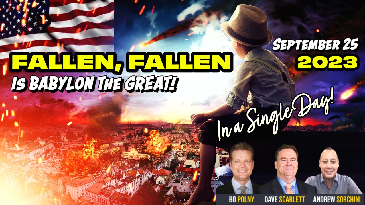 FALLEN, FALLEN Is BABYLON The GREAT! Bo Polny, Andrew Sorchini, Dave Scarlett