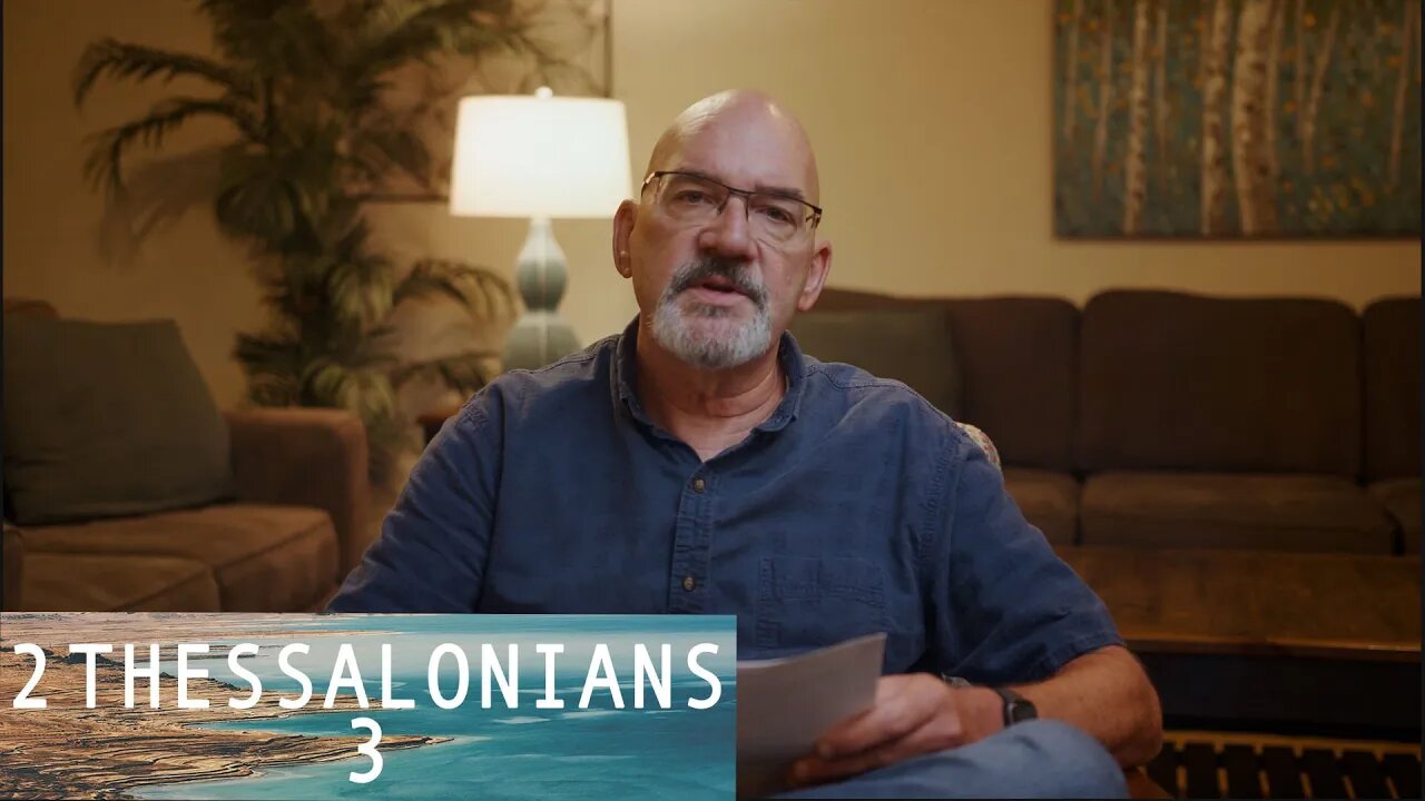 2 Thessalonians 3 | Hank Dmochowski