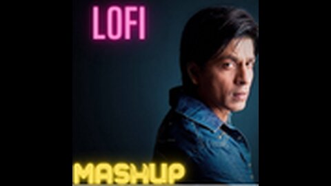 Shah Rukh Khan Mashup SRK Mashup | Bollywood Lofi | 90s SRK Mashup