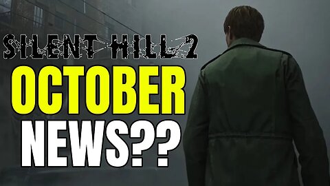 Silent Hill 2 Remake News Coming In October | Insider Says