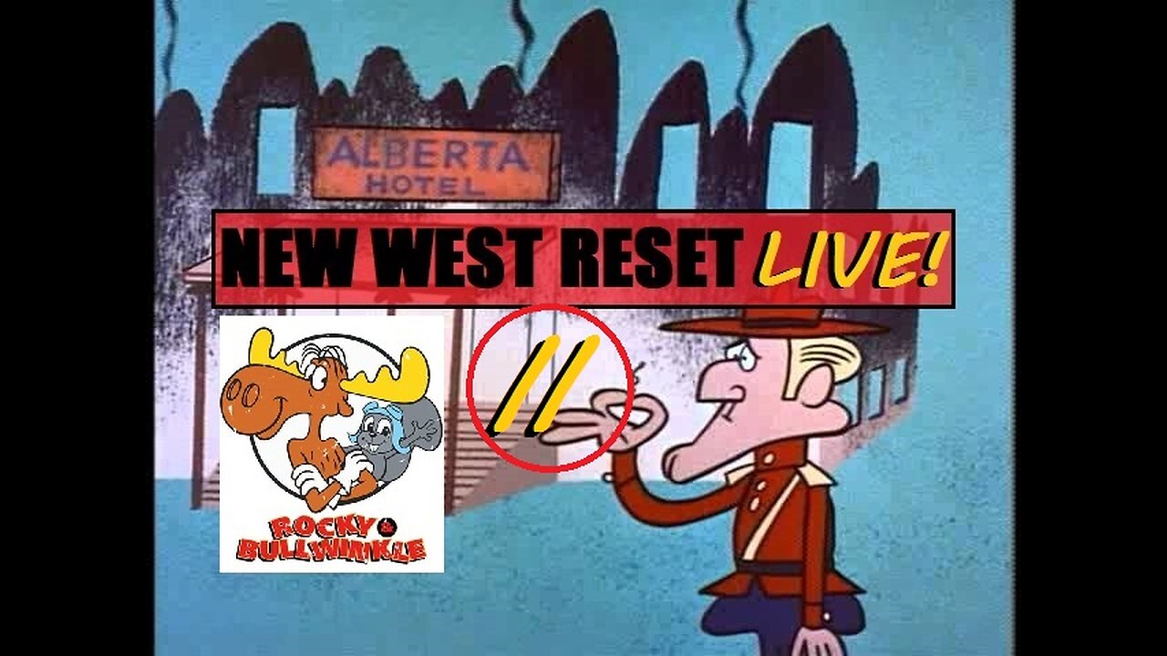 Part II: Rocky & Bullwinkle Burn Down the Old World: New West Reset LIVE! 55