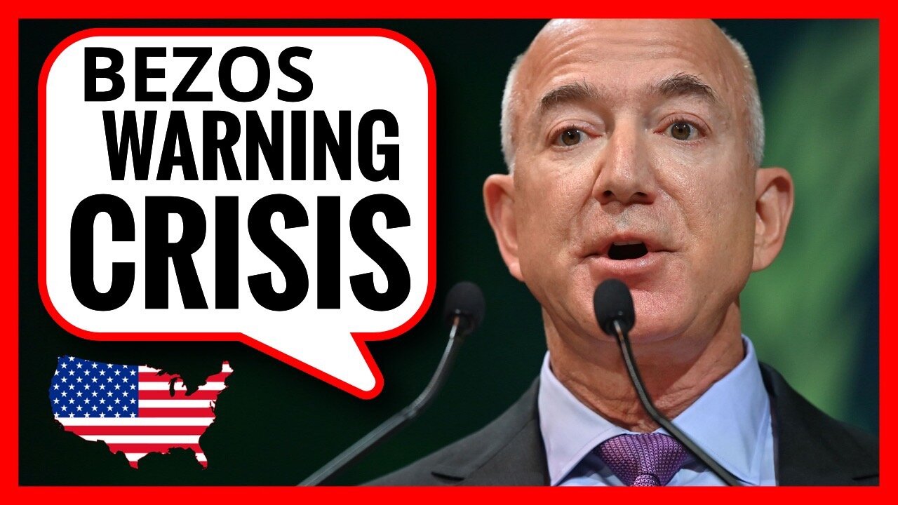 Jeff Bezos Warning United States Economic Crisis