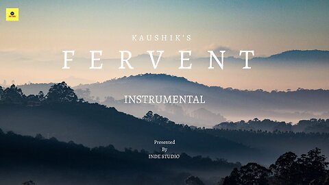 FERVENT (Instrumental) || Kaushik || INDE STUDIO