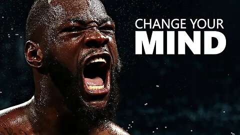 CHANGE YOUR MIND - Motivational Speech Compilation.