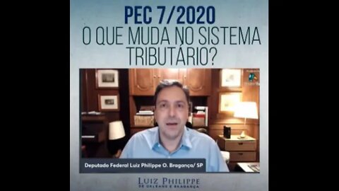 O que muda no Sistema tributário com a PEC 07/2020? Confira e entenda - Príncipe Luiz Philippe