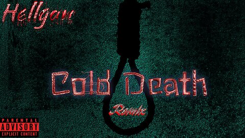 Hellgan - Cold Death Remix (Prod. By KorpsE)