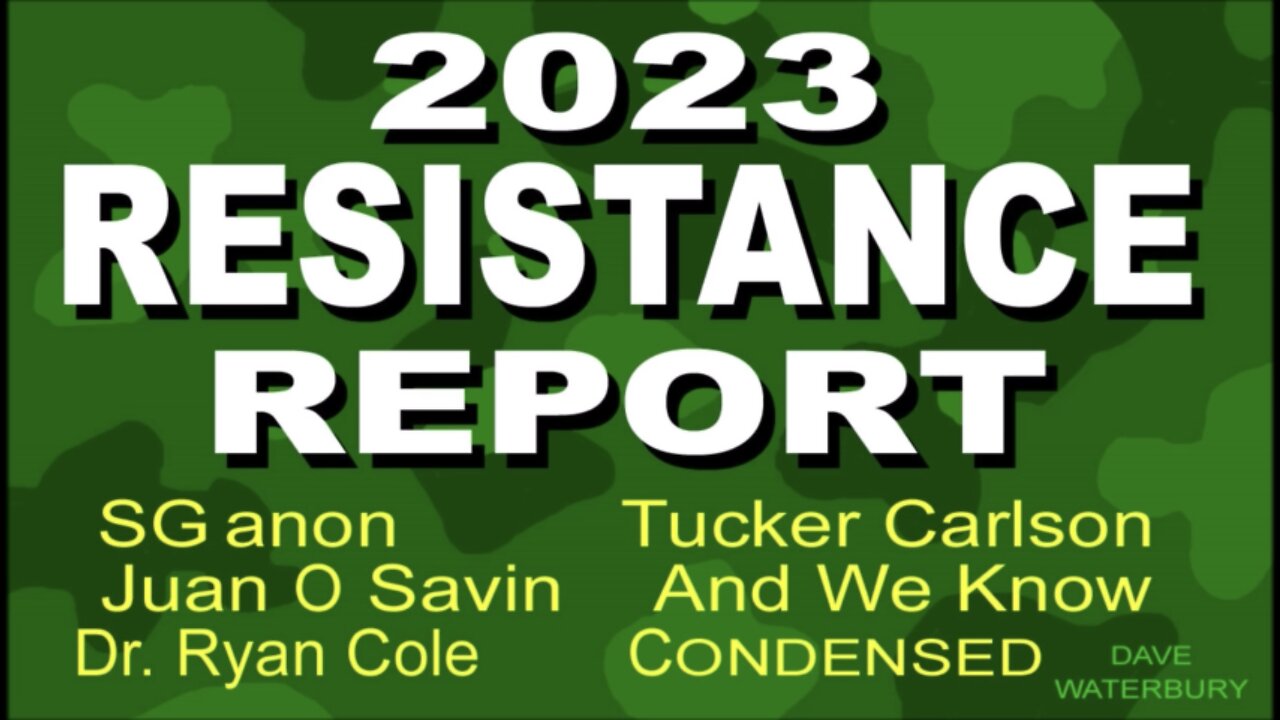 2023 RESISTANCE REPORT - CONDENSED, Dave Waterbury