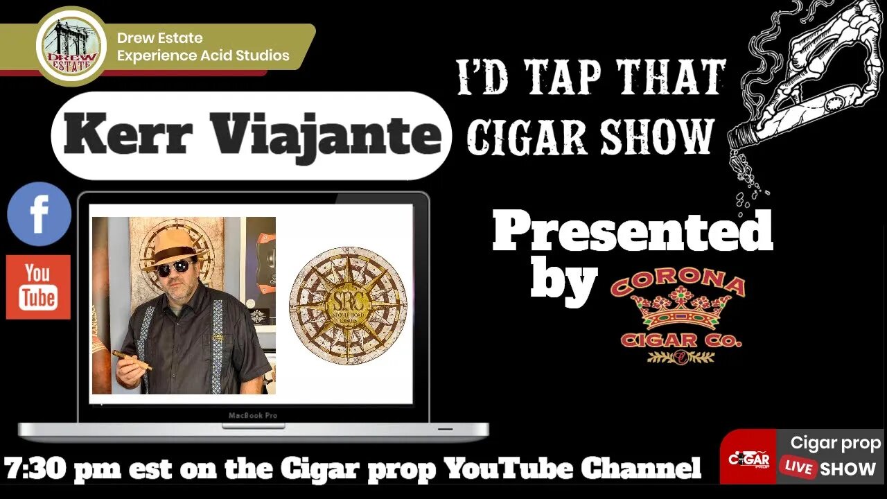 Kerr Viajante Stogie Road Cigars, I'd Tap That Cigar Show Episode 108