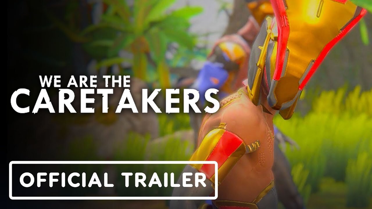 We Are The Caretakers - Official Xbox Launch Trailer