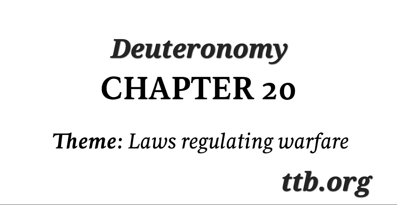 Deuteronomy Chapter 20 (Bible Study)