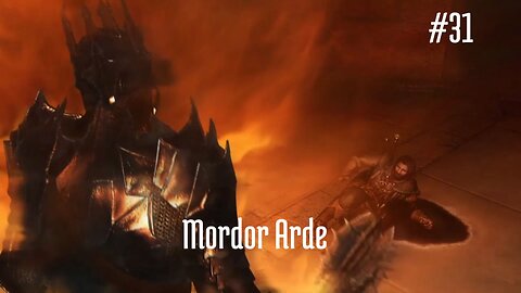 Middle-earth - Shadow of Mordor - #31 - Mordor Arde