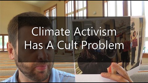 Climate Activism Has A Cult Problem