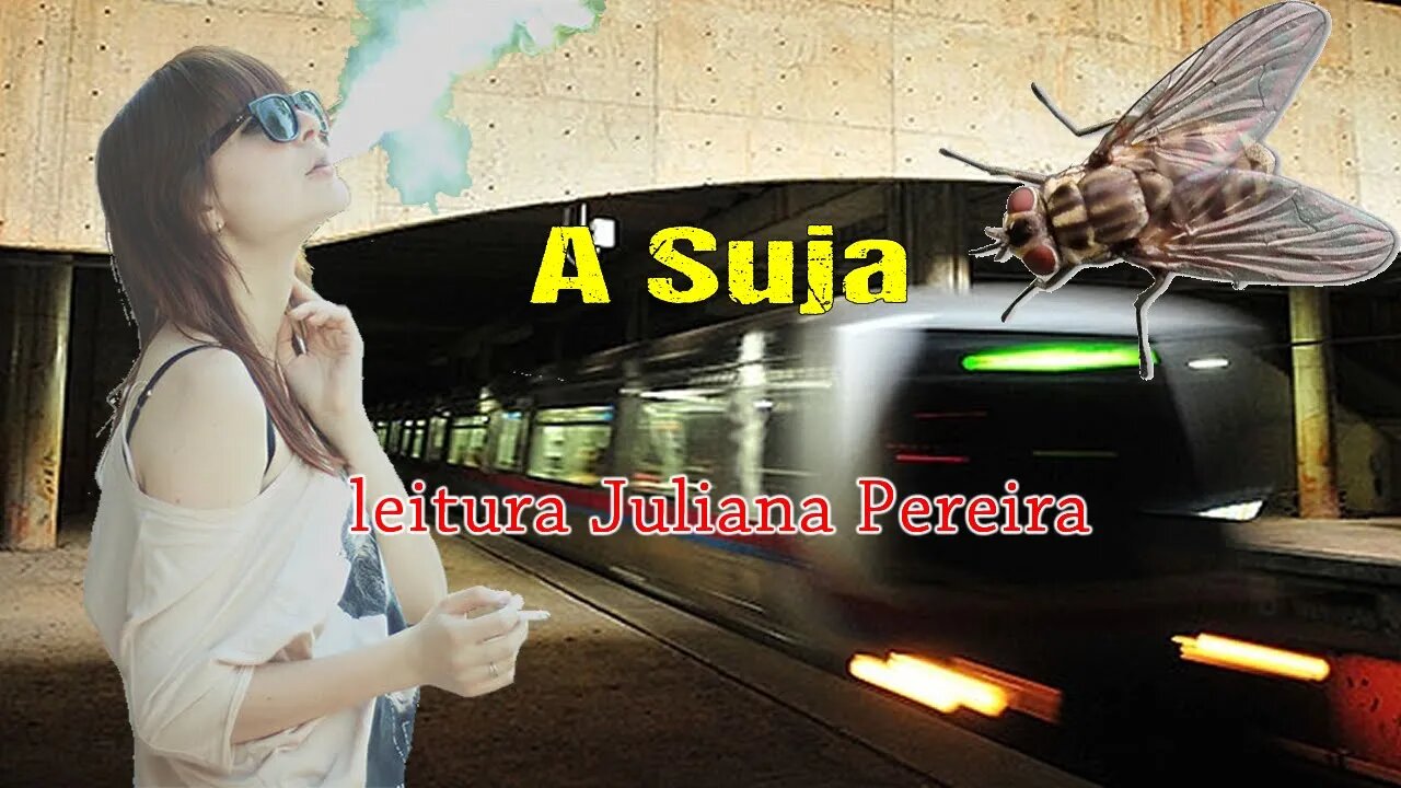 A Suja - leitura por Juliana Pereira