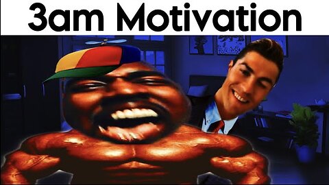 3am Motivation starts be like