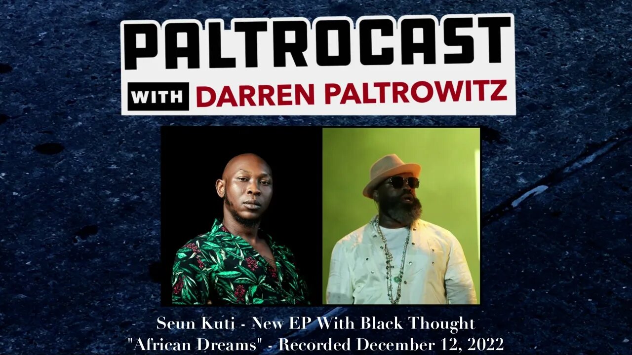 EXCLUSIVE: Seun Kuti On His 2023 Plans & New "African Dreams" EP With Black Thought