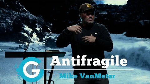 Common Ground | Antifragile | Mike VanMeter