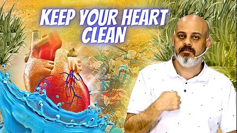 Keep Your Heart Clean