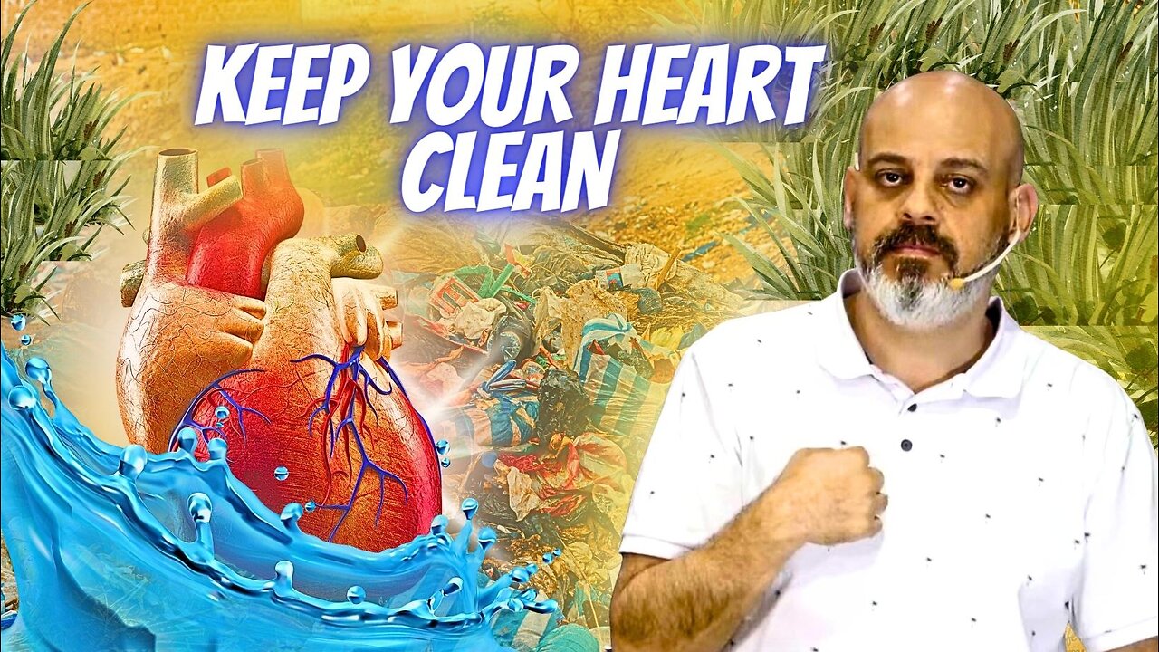 Keep Your Heart Clean