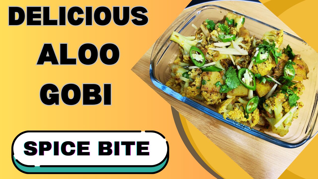 Super Delicious Aloo Gobi Recipe By Spice Bite By Sara