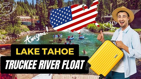 Truckee River Float | Lake Tahoe USA