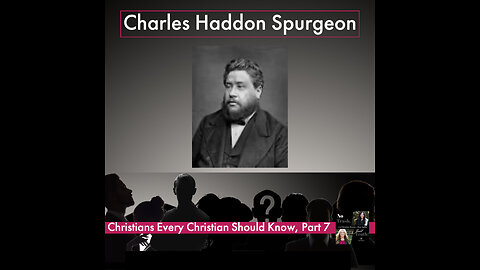 Charles Spurgeon, The Prince of Preachers