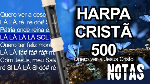 Harpa Cristã 500 - Quero ver a Jesus Cristo - Cifra melódica