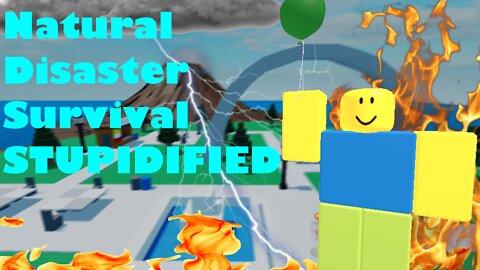 Roblox: Natural Disaster Survival STUPIDIFIED (Machinima)