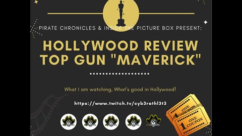 Pirate Chronicles & Inside the Picture Box present Top Gun Maverick Review