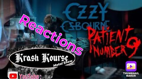 Reaction | Patient No. 9 | Ozzy Osbourne | NEW
