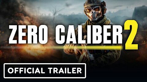 Zero Caliber 2 - Official Release Date Trailer | Upload VR Showcase