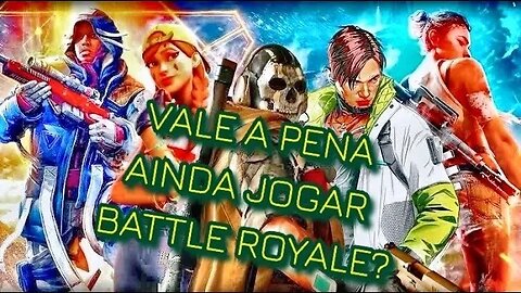 #battleroyale ainda Vale a pena jogar? #battleroyale #apexlegends #warzone #fortnite #pubg