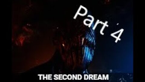 The Second Dream Quest Part 4