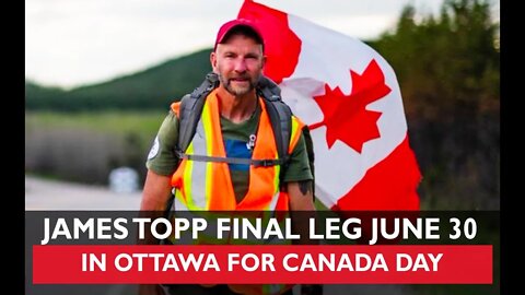 James Topp Marching Final Leg to Ottawa June 30 - Preview Scenes - Canada Day Freedom Movement