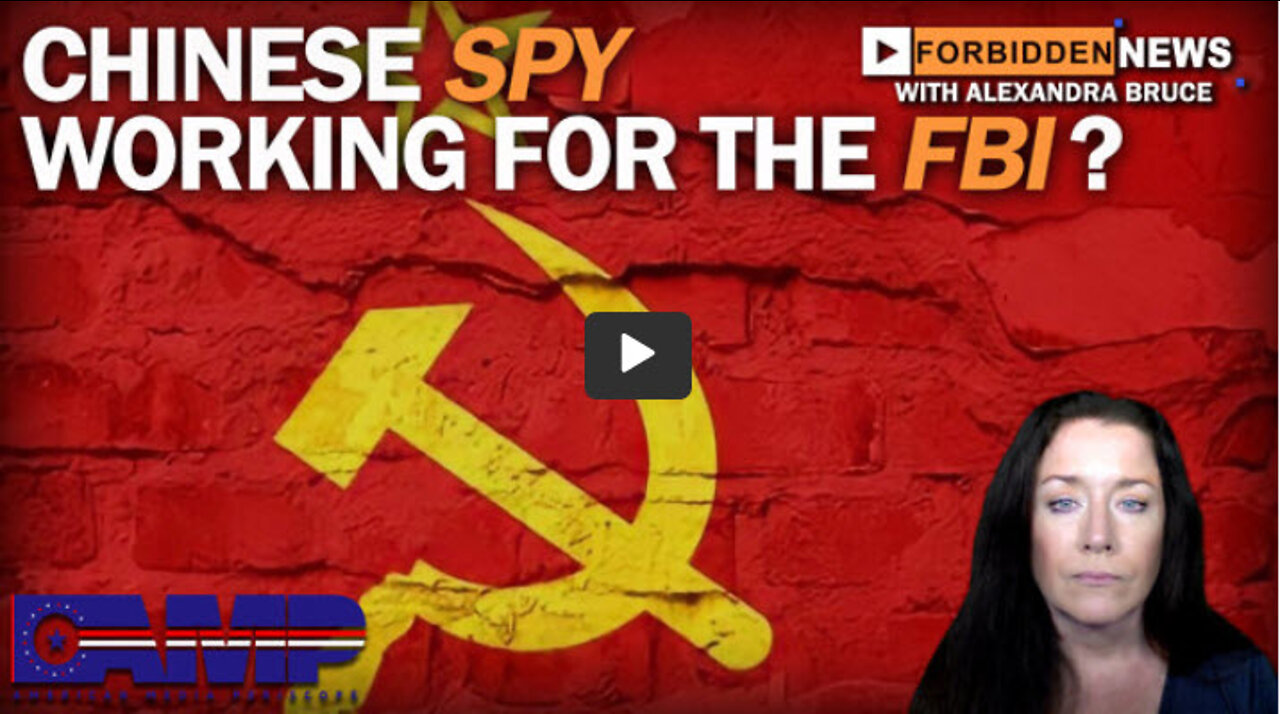Chinese Spy Working for the FBI? | Forbidden News Ep. 13