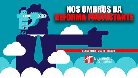 Nos Ombros da Reforma Protestante