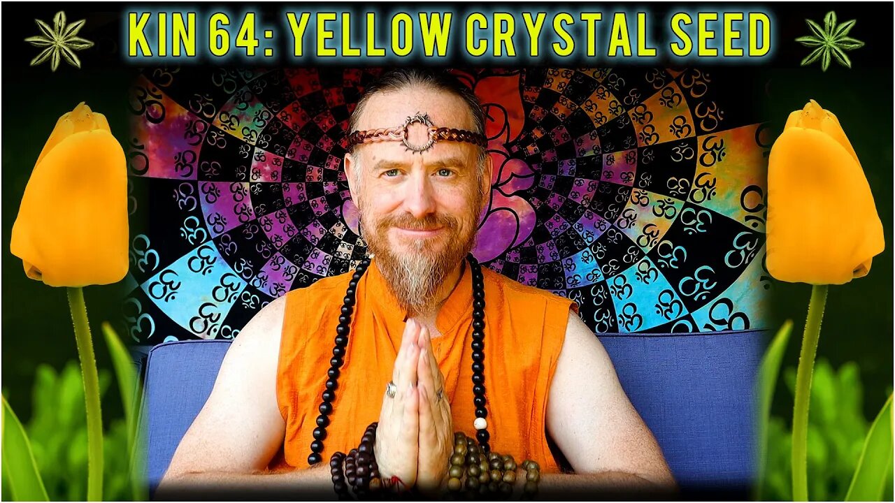KIN 64: YELLOW CRYSTAL SEED (12 KAN) 21 JULY 2022 | Mayan Tzolkin Calendar