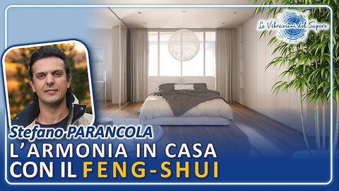 L'armonia in casa con il Feng-Shui - Stefano Parancola