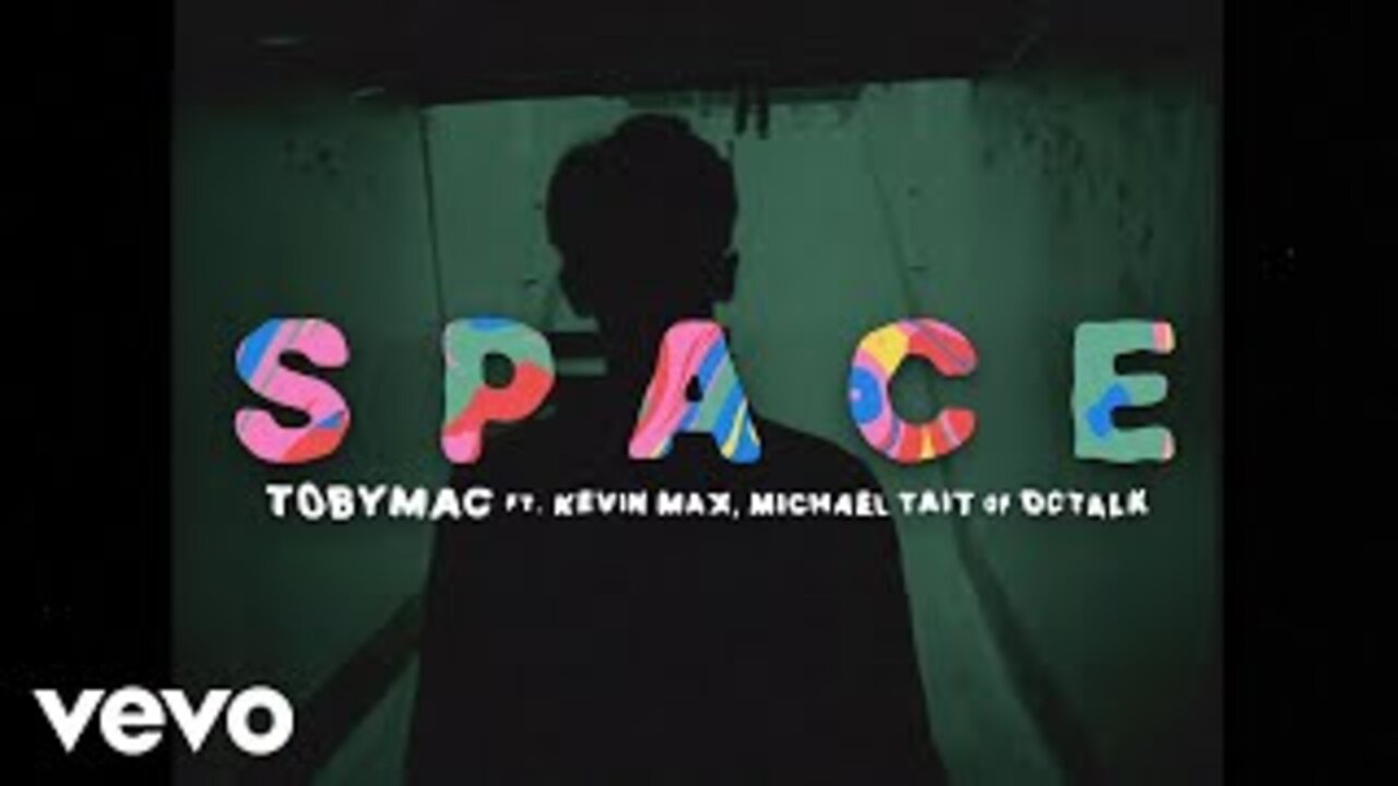 TobyMac - Space [Kevin Max, Michael Tait, and dc Talk] (Official Lyric Video)